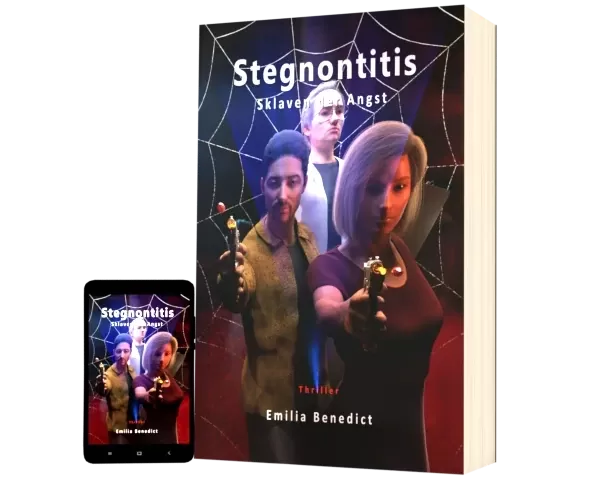 Stegnontitis, Sklaven der Angst • Thriller • Emilia Benedict